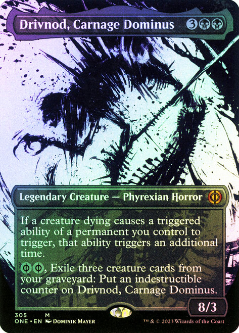 Phyrexia: All Will Be One Variants Foil: Drivnod, Carnage Dominus (305 - Borderless Ichor)